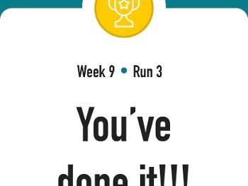 The message you get when you complete week 9, run 3.