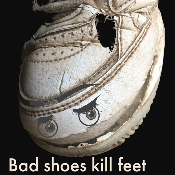 Bad shoes...