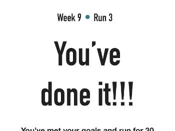 Week 9 Run 3 screenshot saying 'You've done it!!!'