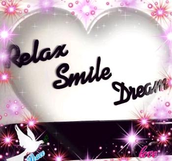 Relax, Smile, Dream