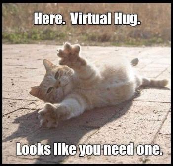 Virtual hug. 